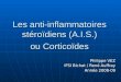 [PPT]Les anti-inflammatoires st©ro¯ 20ifsi/Modules%20transversaux/...  Web viewLes anti-inflammatoires