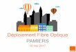 Déploiement Fibre Optique PAMIERSville-pamiers.fr/galeries/actualites/mai_2017/ftth_pamiers_18_mai... · 7 interne Orange Pamiers, au 18 mai 2017 Eligibilité : 1 802 logements ou