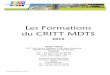 Les Formations du CRITT MDTS Formation 2015… · Recyclage magnétoscopie Niveau 1 ..... 11 Recyclage magnétoscopie Niveau 2 