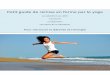 Petit guide de remise en forme par le yoga - …votreyoga.com/wp-content/uploads/2015/04/bonus-remise-en-forme.pdf · Petit guide de remise en forme par le yoga La salutation au soleil