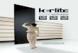 Manuel technique - Kerlite · Kerlite est un grès cérame ultrafin de nouvelle conception, qui fait de la polyvalence et de la facilité d’utilisation ses points forts. À la fois
