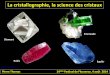 La cristallographie, la science des cristaux - Planet-Terreplanet-terre.ens-lyon.fr/.../cristallographie-Fleurance-2014.pdf · ... Les filons et les géodes à cristaux : du « sucre