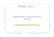 RA 2016 - document provisoire - fsv.fr · Le rapport d’activité 2016 du FSV présente les mécanismes de solidarité vieillesse et fournit des données chiffrées détaillées