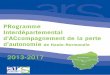 PRogramme Interdépartemental d’ACcompagnement … · Le Programme interdépartemental d’accompagnement des handicaps et de la ... 2013-2017 s’inscrit dans la continuité de