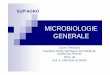 MICROBIO GENE 2 - … · -Volume horaire TP: 18 h -Polycopié, Diaporama sur Data Show ... Domaine d’intérêt de la microbiologie ... -des critères chimiques (coloration de Gram,