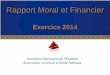 Rapport Moral et Financier - Fondation Marocaine de … · Rapport Moral et Financier Exercice 2014 Fondation Marocaine de l’Etudiant Association reconnue d’Utilité Publique
