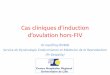 Cas cliniques d’induction d’ovulation hors-FIVaigm.asso.fr/wp/wp-content/upload/2013/09/cas-cliniques-induction... · Cas cliniques d’induction d’ovulation hors-FIV Dr Geoffroy