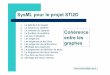 SysML pour le projet STI2D Cohérence entre les graphessti.discip.ac-caen.fr/sites/sti.discip.ac-caen.fr/IMG/pdf/Sysml... · SysML pour le projet STI2D 1. La définition du besoin