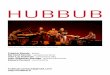HUBBUBhubbub.fr/PDF/HUBBUB_20Y_FRA.pdf · festival la triennale - instants chavirÉs - montreuil - 2012 Pour le reste, qui est l’essentiel, la musique, un enveloppement sonore à