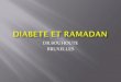 DIABETE ET RAMADAN - reseausantediabete.bereseausantediabete.be/wp-content/uploads/2014/01/CONFERENCE... · al hijama : la saignee traditionnelle ! toujours prendre double conseil