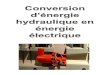 Conversion énergie Hydraulique en énergie Electrique partenaires/conversion... · Hydrolienne : 0,5 MW . I-Variations importantes de débit sur le site II-Influence du débit sur