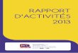 RappoRt d’activités 2013 - Actions Traitements ...€¦ · Rapport d’activités 2013 - association actions traitements page 3 ... une formation spécifique des écoutants de