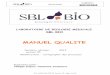 MANUEL QUALITE - SEL SBL BIO qualite 2013 .doc.pdf · Manuel Qualité Ref : M2MQ-SBL-002-05 Version : 05 Applicable le : 10-05-2013 Ref : M2MQ-SBL-002-05 Version : 05 - Page 1 sur