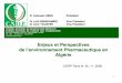 Enjeux et Perspectives de l ’environnement … · CIOPF Paris le 05. 11. 2008. 2 Historique (Marché et Industrie Pharmaceutique) ... liste publi ée en janvier 2006 (arrêt é