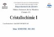 Filière Sciences de la Matière Chimie S3 - …fsac.weebly.com/uploads/1/1/1/3/11138722/chapitre_1_de_cristallaux... · Solide liquide gazeux Les trois états de la matière 