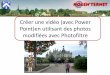 Créer une vidéo (avec Power Point)en utilisant des …nogenternet.fr/wa_files/Photofiltre_20PPT.pdf · .ppt Pour continuer à travailler Sur le diaporama Pour diffuser le diaporama