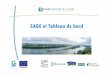 SAGE et Tableau de bord - Eau en Poitou-Charentes · rapport à un contexte, un projet de territoire Objectif 1 (Feuille de route 1) ... EMA-TB Rencontre animateurs SAGE 2015. L’application