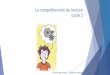 La compréhension de lecture - Circonscription d'Évreux 3evreux3-circ.spip.ac-rouen.fr/IMG/pdf/comprehension_lecture.pdf · Boîte à mots, cahier de lexique ... Pour comprendre