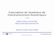 Conception de Systèmes de Communications Numériquesmarkus.muck.free.fr/data/MM - ENSEIRB - CSCN -Oct-2005 - v2a.pdf · plateforme de recherche ces nouveaux algorithmes avancés
