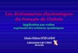 Les dictionnaires électroniques du français de Duboisidl.u-grenoble3.fr/IMG/protege/form17/ConfSTEFANINI_07_01_2011.pdf · Analyse et synthèse de phrases de cris d’animaux dans