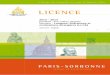 2013 - Lettres Sorbonne Universitélettres.sorbonne-universite.fr/IMG/pdf/Brochure_2013-2014_Licence... · Les cours de L3 (S5 à S6) ont lieu à la Sorbonne et au Centre de Clignancourt
