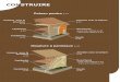 CONSTRUIRE - biosfaire-materiaux.com · La construction ossature bois à panneaux se caractérise par une trame régulière et faiblement ... faite d’acier ou de béton. Dans le