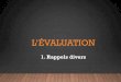 L’évaluation - lewebpedagogique.com€™évaluation-2016... · 1. EXPÉRIMENTATION SUR ... - les utilisateurs du barème ont corrigé plus ... •Plus de 15 heures de travail