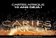 CaRtes afRique CaRtes afRique 2015 10 ans déjài-conferences.org/pdf/synthese/CA 2015 synthèse.pdf · ... les chiffres tombent : au maroc, 11m de cartes, ... les enjeux de l 