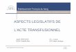 ASPECTS LEGISLATIFS DE L’ACTE …´me-d... · (hémovigilance cf. cours du Dr. Fialon) ... conditions de validité d’une carte de groupe (pas document de groupage) carte éditée