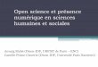 Open science et présence numérique en sciences …dasylva.ebsi.umontreal.ca/ACFAS2017/support/PrimeClaverie-Mahe.pdf · Annaig Mahé (Dicen-IDF, URFIST de Paris – ENC) Camille