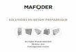 SOLUTIONS EN BETON PREFABRIQUE - mafoder.com€¦ · Les éléments en béton préfabriqué sont de plus en plus présents dans la conception des ouvrages sur chantiers : eﬃcacité,