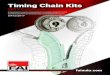 Timing Chain Kits - ORYX PARTS · 4. S’assurer toujours que le tendeur a été déployé correctement avant de mettre en marche le moteur