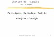 Audit Qualité - accueil clinique notre dame virecliniquenotredamevire.fr/media/gdr_pt_gestion_des... · PPT file · Web view2012-11-07 · Gestion des Risques en santé Principes,