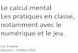 Le calcul mental Les pratiques en classe, notamment …gdmaths.ia60.ac-amiens.fr/IMG/pdf/beauvais-102016.pdf · Les différents types de calcul mental automatisé : en mémoire résultats