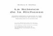 La Science de la Richesse - catpayen.comcatpayen.com/wp-content/uploads/2014/06/La_Science... · Le titre était attirant : “La Science de la Richesse” (The Science of Getting