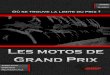 Les motos de GrandPrix - actumoto.ch · EPSIC-ECG Mécanicien cycle Années 2014-2015. ... Tout simplement parce que c’est ma vie la compétition moto, c’est quelque chose qui