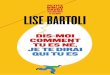 « Ce bébé, c’est vous. »excerpts.numilog.com/books/9782228916349.pdf · 2018-06-06 · Lise Bartoli nous montre le lien entre ce moment ... Dis-moi comment tu es né, ... ne