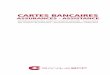 CARTES BANCAIRES - banquebcp.fr · Celle-ci prend effet dès réception par la Banque BCP de l’information transmise par Natixis Financement. ... • gestion de la carte Navegador