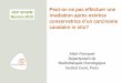 Peut-on ne pas effectuer une irradiation après exérèsesenologie.tv/pdfrcp/6.A Fourquet - CCIS_Rennes_juin2015.pdf · Cas cliniques. Mme A. 62 ans Antécédents: asthme allergique