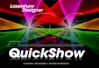 Cr er l'excitation - QuickShow homepage · votre revendeur local pour pouvoir créer des shows de haute qualité avec ... Pour afﬁcher le cue désiré, cliquez simplement avec la
