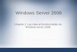 Hands-On Microsoft Windows Server 2008people.coins-lab.org/ocheikhrouhou/enseignement/admin-system... · Les principaux rôles serveur • Serveur Web IIS (Internet Information Service)