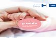 9 Mois - Erasme.ulb.ac.be · Les échographies de grossesse sont réalisées dans la Clinique d’échographie ... Vous bénéficierez d’un examen général à chaque consultation