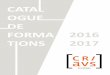 CATAL OGUE DE FORMA 2016 TIONS 2017 - .LES FORMATIONS DU CRIAVS AUVERGNE Initiale ou continue, la
