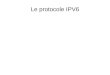 Le protocole IPV6 - ibisc.univ-evry.frpetit/Enseignement/Reseau/IPV6/IPv6-L3... · Protocole IPV6 Successeur d'ip v4 Finalisé dans la RFC 2460 (décembre 1998) Espace d'adressage
