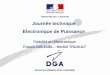 Journée technique Electronique de Puissance -  · PDF fileJournée technique Electronique de Puissance Fiabilité en Electronique Franck DAVENEL - Michel THUAULT