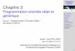 Programmation orientée objet et générique Chapitre 3lmb.univ-fcomte.fr/IMG/pdf/poo-chap3-beamer.pdf · Structure du chapitre. 1 Encapsulation 2 Agrégation, composition 3 Héritage