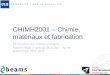 CHIMH2001 Chimie, matériaux et fabricationatm.ulb.ac.be/wp-content/uploads/2014/11/tp_intro_2017.pdf · Introduction aux travaux pratiques Maxime Pétré (mpetre@ulb.ac.be) - Année