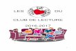 LES DU CLUB DE LECTURE 2016-2017 - Boite à …edu.ge.ch/.../23/2016/09/Coups_de_coeur_club_lecture_2016_2017.pdf · L'élite, tome 1 Joëlle Charbonneau Résumé : La Terre ne ressemble