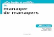 du manager de managers - dunod.com · pouvoir diagnostiquer le niveau de maturité de son équipe pour la développer vers l’excellence. Développer les compétences de ses managers