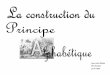 Jean-Louis Billody CPC Dombes 10 / II / 2008 · La construction du principe alphabétique Des apprentissages fondateurs. ... pédagogique de l’école maternelle qui ne propose pas